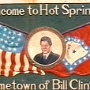 Hot Springs - Hometown of Bill CLinton
