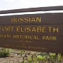 Russian Fort Elisabeth - ein russiches Fort, in dem niemals ein Russe gewesen ist. Genaue Einzelheiten hab ich leider vergessen