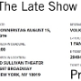 15.8.2019<br />Late Show with Stephen Colber im Ed Sullivan Theatre in New York.<br />Gäste waren Kirsten Dunst und Adam Devine